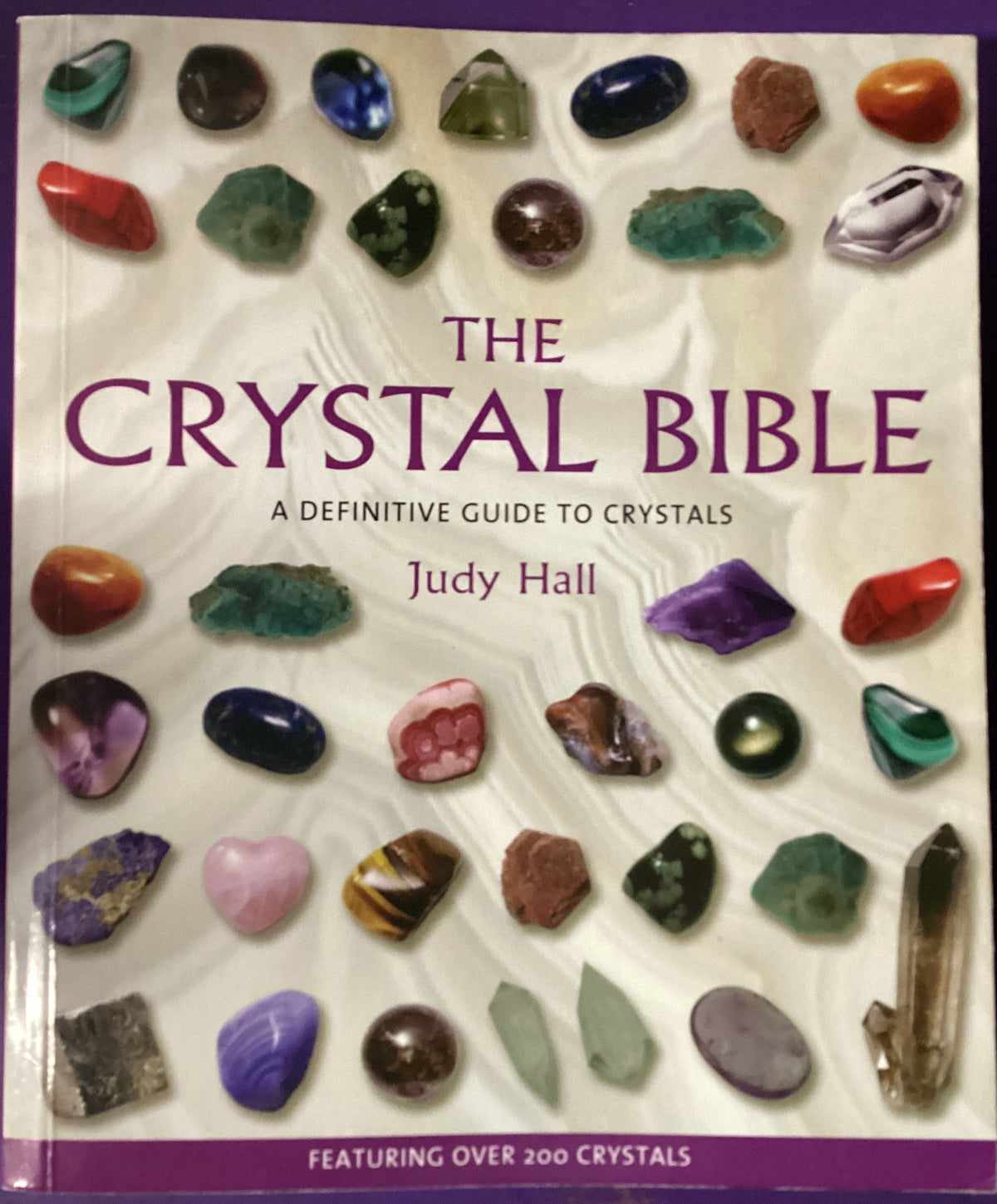 The Crystal Bible by Judy Hall