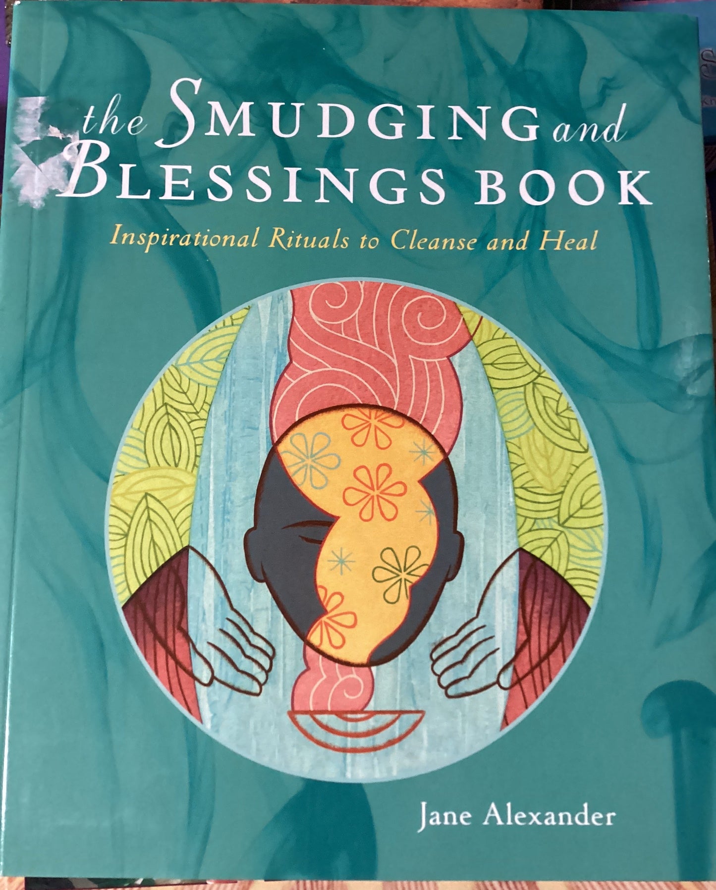 The Smudging and Blessings Book by Jane Alexander