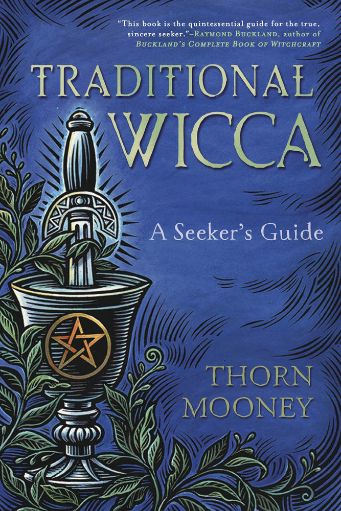 Traditional Wicca by Thorn Mooney