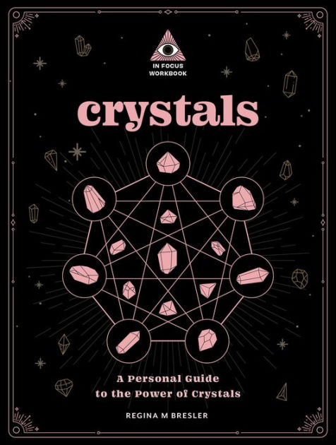 Crystals, Personal Guide by Regina Bresler