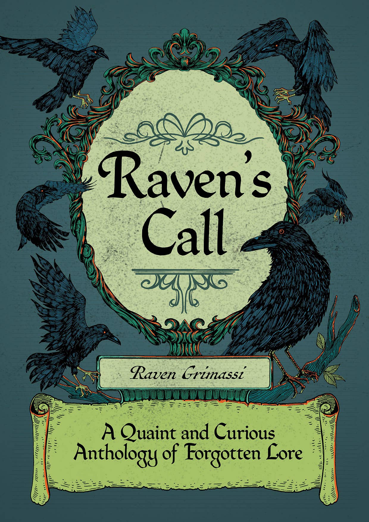 Raven's Call: A Quaint & Curious Anthology of Forgotten Lore