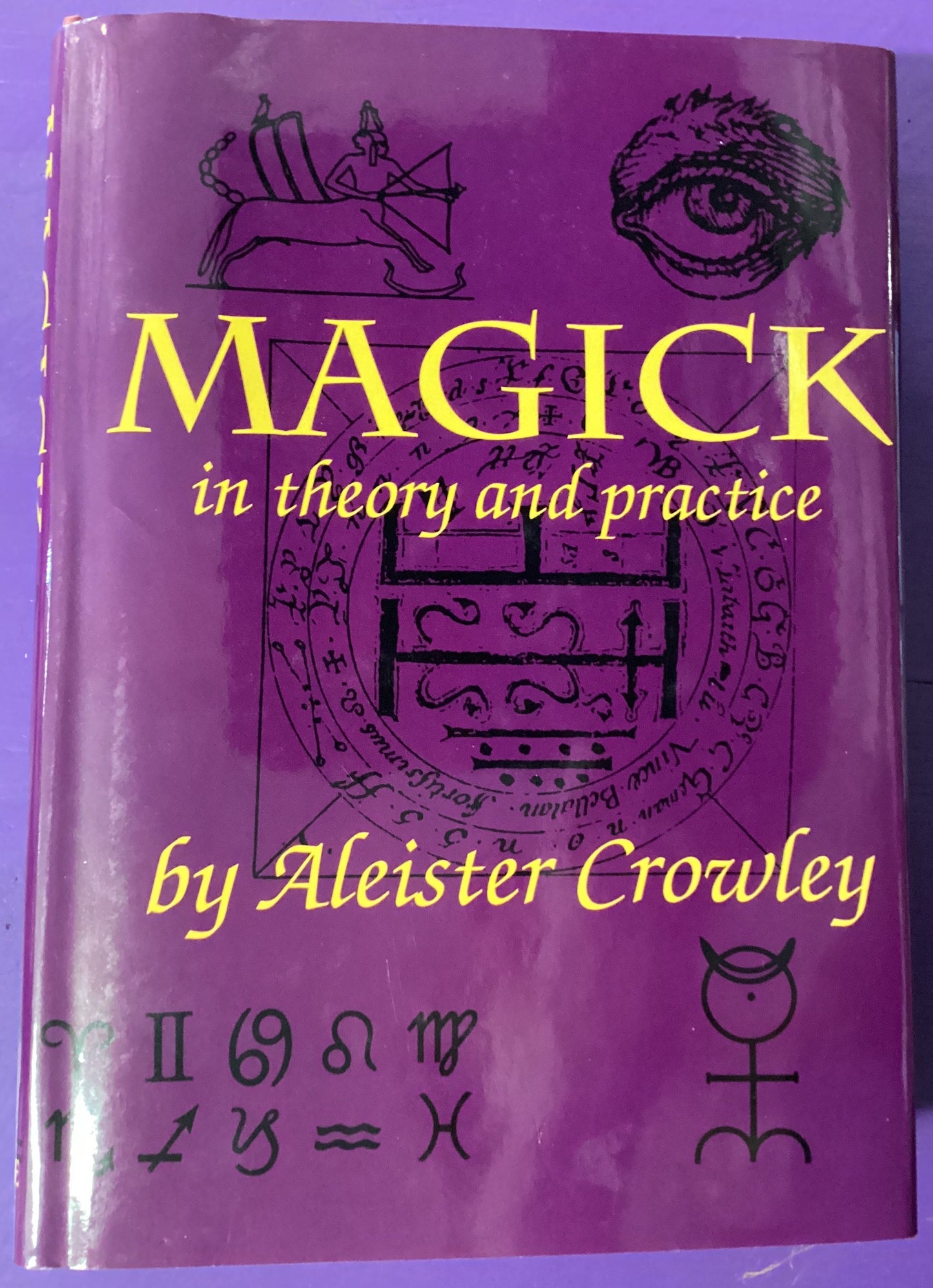 Magick in Theory & Practice by Aleister Crowley