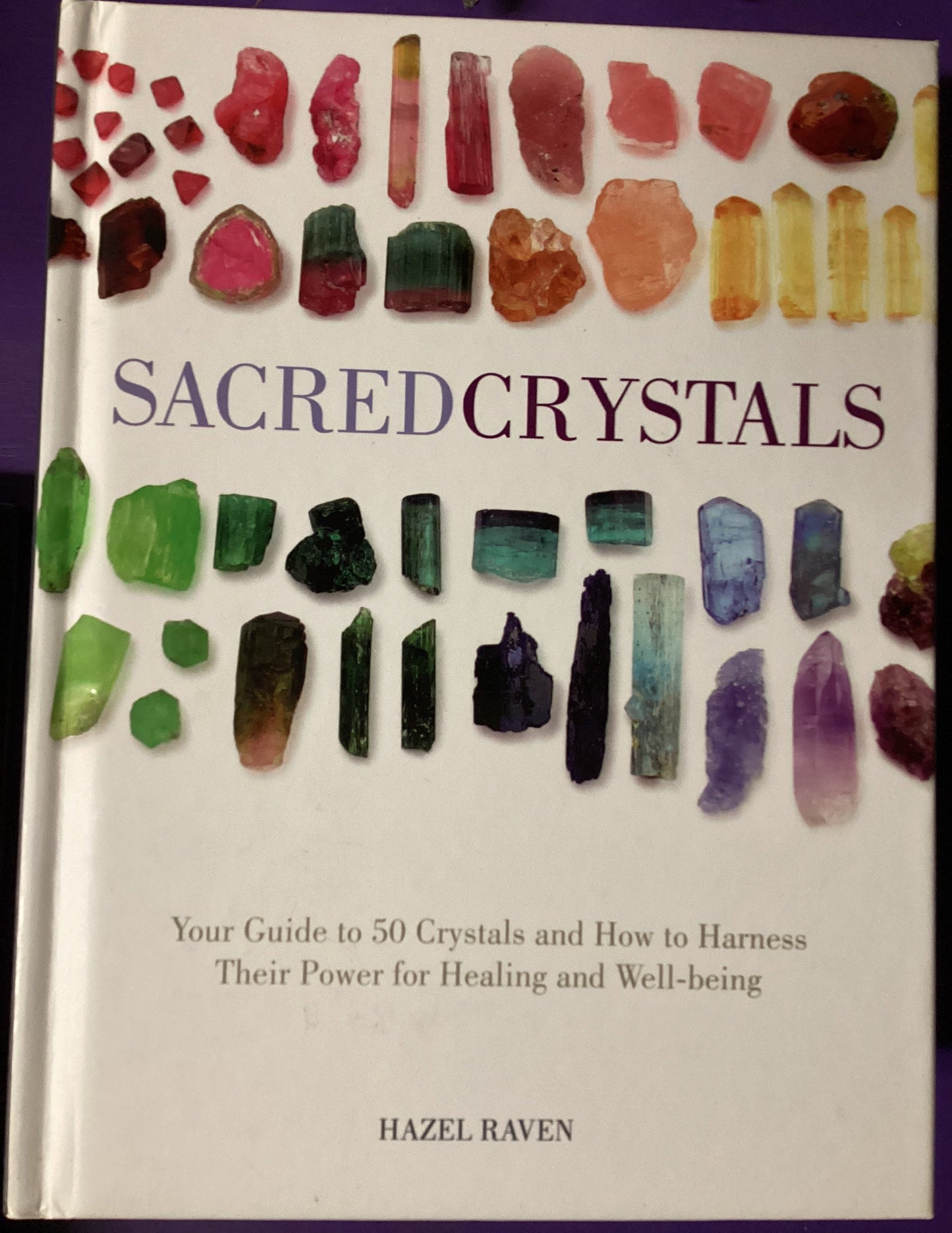 Sacred Crystals by Hazel Raven