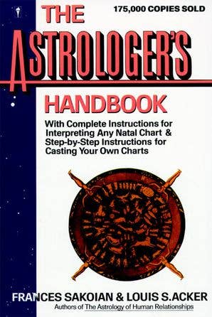 The Astrologer&#39;s Handbook : Frances Sakoian