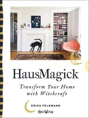 HausMagick : Erica Feldmann