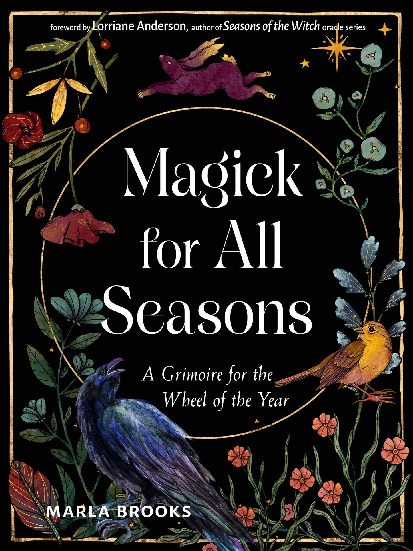 Magick for All Seasons: A Grimoire for the Wheel of the Year