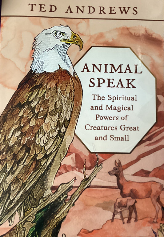 Animal Speak by Ted Andrews
