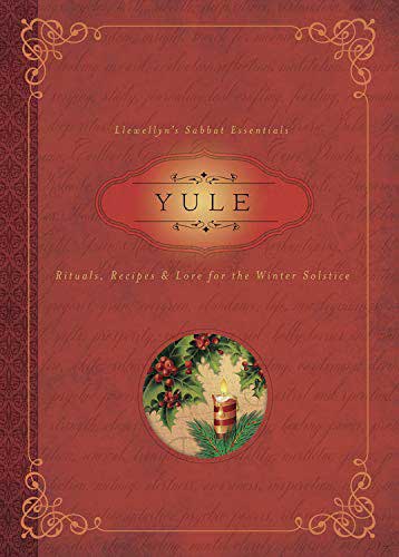 Llewellyn's Sabbat Essentials Series Yule by Susan Pesznecker