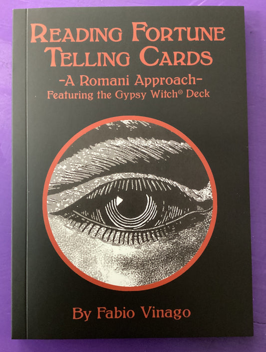 Reading Fortune Telling Cards: A Romani Approach by Fabio Vinago