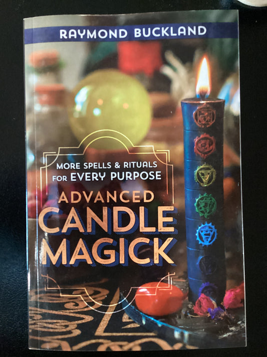Advanced Candle Magick - by Raymond Buckland