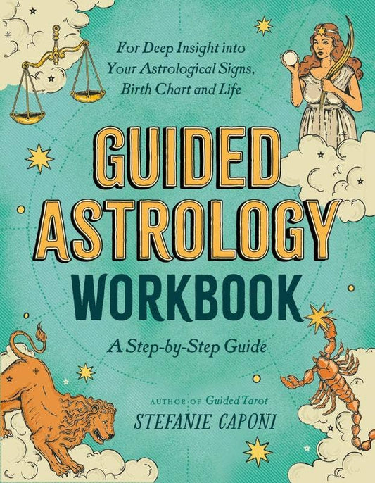 Guided Astrology Workbook: A Step-by-Step Guide